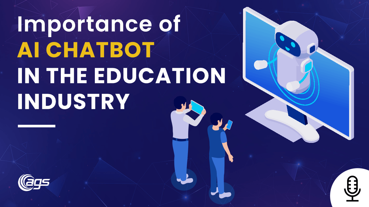 Importance of AI Chatbot in the Education Industry? [Podcast For ...